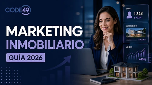 Marketing Inmobiliario: Guía Completa para Asesores Vender Más